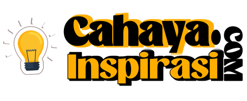 CahayaInspirasi.com - Penuhi Keseharianmu Dengan Inspirasi Lifestyle, Blog, Traveling, Bisnis, Religi dan inspirasi tips lainnya